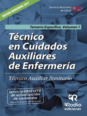 cover image of Técnico en Cuidados Auxiliares de Enfermería. Técnico Auxiliar Sanitario. Temario Específico Volumen 1